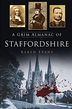 portada A Grim Almanac of Staffordshire (Grim Almanacs) (en Inglés)