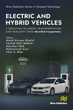 Electric and Hybrid Vehicles: A Solution to Green Transportation and Resilient Grid. Electrified Transportation