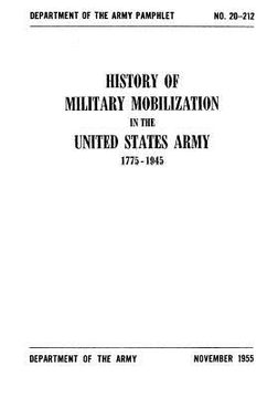 portada History of Military Mobilization in the United States Army 1775-1945