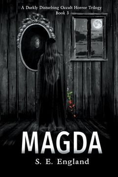 portada Magda: A Darkly Disturbing Occult Horror Trilogy - Book 3
