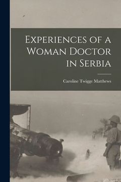 portada Experiences of a Woman Doctor in Serbia (in English)