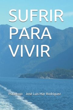 portada Sufrir Para Vivir (in Spanish)