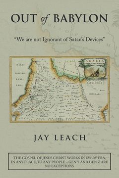 portada Out of Babylon: "We Are Not Ignorant of Satan's Devices" (en Inglés)