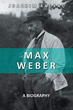 portada Max Weber: A Biography 