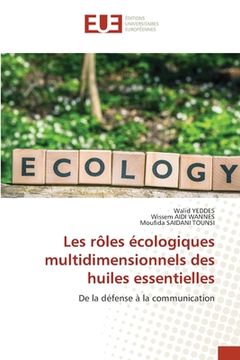 portada Les rôles écologiques multidimensionnels des huiles essentielles (en Francés)