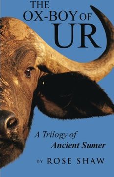 portada The Ox-Boy of ur: A Trilogy of Ancient Sumer (in English)