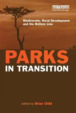 portada parks in transition: biodiversity, rural development and the bottom line (en Inglés)