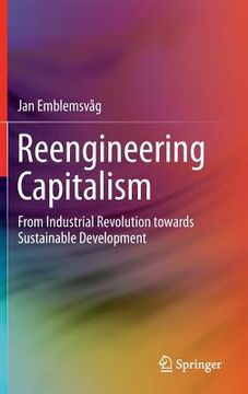 portada Reengineering Capitalism: From Industrial Revolution Towards Sustainable Development (en Inglés)