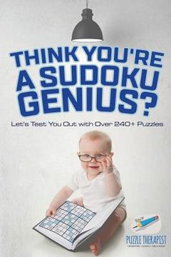 portada Think You're A Sudoku Genius? Let's Test You Out with Over 240+ Puzzles
