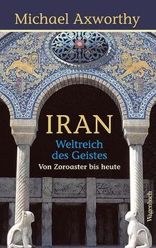 portada Iran - Weltreich des Geistes: Weltreich des Geistes: Von Zoroaster bis Heute (en Alemán)