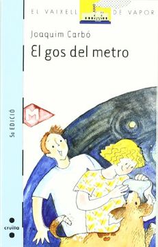 portada El gos del metro (Barco de Vapor Azul) (en Catalá)