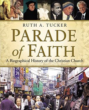 portada Parade of Faith: A Biographical History of the Christian Church (en Inglés)