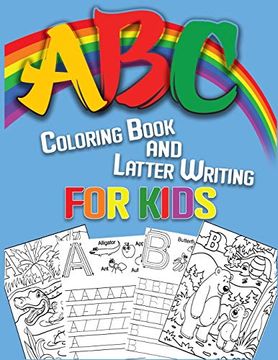 portada Abc Coloring Book and Latter Writing for Kids: High-Quality Black&White Animal Alphabet Coloring Book for Kids, big and Simple Illustrations (en Inglés)