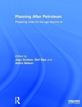 portada Planning After Petroleum: Preparing Cities for the age Beyond oil (en Inglés)
