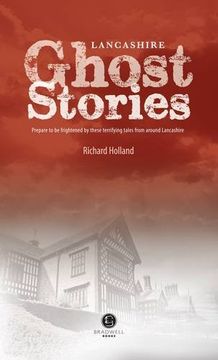 portada Lancashire Ghost Stories: Shiver Your Way Around Lancashire