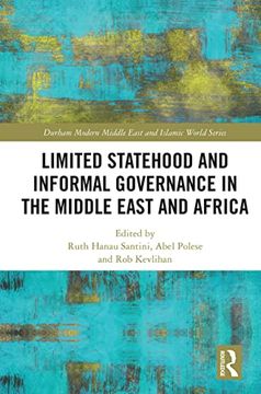 portada Limited Statehood and Informal Governance in the Middle East and Africa (Durham Modern Middle East and Islamic World Series) 