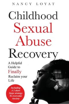portada Childhood Sexual Abuse Recovery: A helpful guide to finally reclaim your life