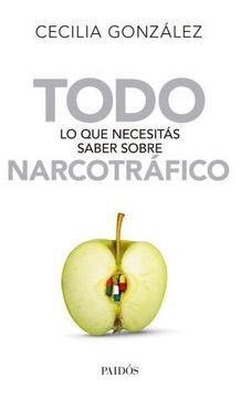 portada Todo lo que Necesitas Saber Sobre Narcotrafico (in Spanish)