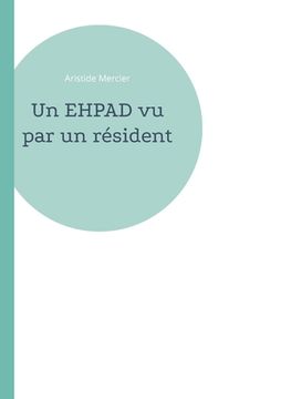 portada Un EHPAD vu par un résident (en Francés)