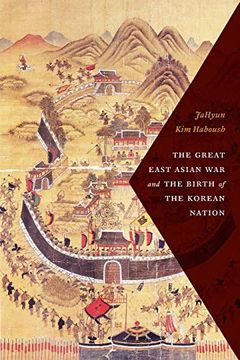 portada The Great East Asian war and the Birth of the Korean Nation