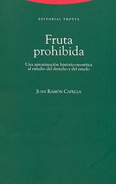 portada Fruta Prohibida: Una Aproximación Histórico-Teorética al Estudio del Derecho y del Estado (in Spanish)