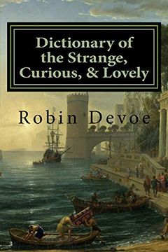 portada Dictionary of the Strange, Curious & Lovely 