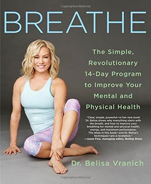 portada Breathe: The Simple, Revolutionary 14-Day Program to Improve Your Mental and Physical Health