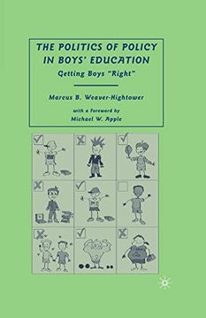 portada The Politics of Policy in Boys’ Education: Getting Boys “Right” (en Inglés)