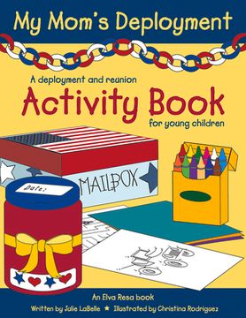 portada My Mom's Deployment: A Deployment and Reunion Activity Book for Young Children (in English)