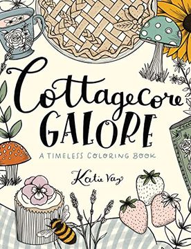 portada Cottagecore Galore: A Timeless Coloring Book (in English)