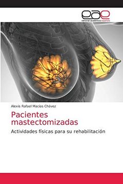 portada Pacientes Mastectomizadas: Actividades Físicas Para su Rehabilitación