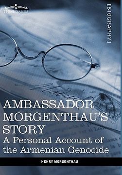 portada ambassador morgenthau's story: a personal account of the armenian genocide (en Inglés)