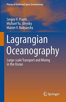 portada Lagrangian Oceanography: Large-scale Transport and Mixing in the Ocean (Physics of Earth and Space Environments)