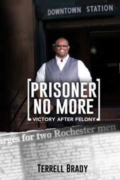 portada Prisoner No More: Victory After Felony (en Inglés)