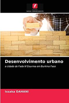 portada Desenvolvimento Urbano: A Cidade de Fada N'Gourma em Burkina Faso (in Portuguese)
