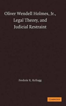 portada Oliver Wendell Holmes, Jr. , Legal Theory, and Judicial Restraint (en Inglés)