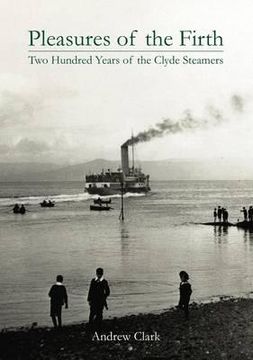 portada pleasures of the firth: two hundred years of the clyde steamers 1812 - 2012