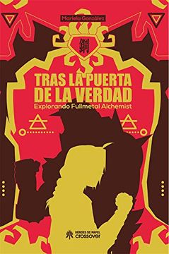 portada Tras la Puerta de la Verdad: Explorando Fullmetal Alchemist (Crossover) (in Spanish)