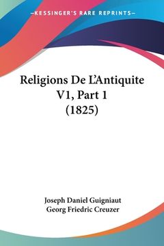 portada Religions De L'Antiquite V1, Part 1 (1825) (in French)