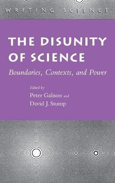 portada The Disunity of Science: Boundaries, Contexts, and Power (Writing Science) (en Inglés)