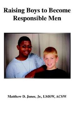 portada raising boys to become responsible men (en Inglés)