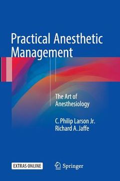 portada Practical Anesthetic Management: The Art of Anesthesiology (en Inglés)