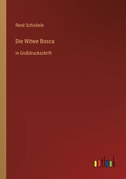 portada Die Witwe Bosca: in Großdruckschrift (en Alemán)