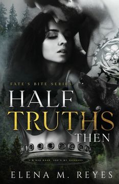 portada Half Truths: Then (en Inglés)