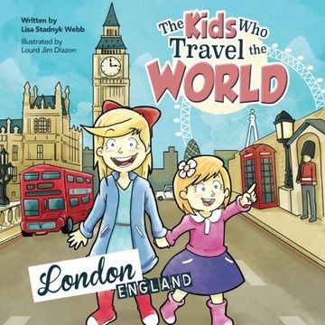 portada The Kids Who Travel the World: London: Volume 4 (en Inglés)
