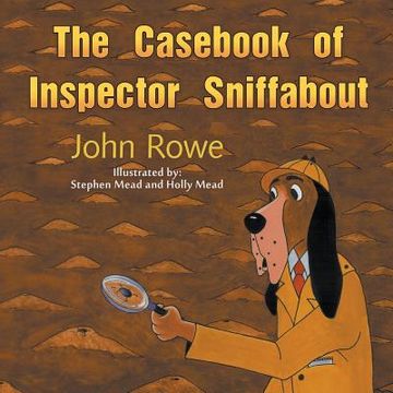 portada The Casebook of Inspector Sniffabout (en Inglés)
