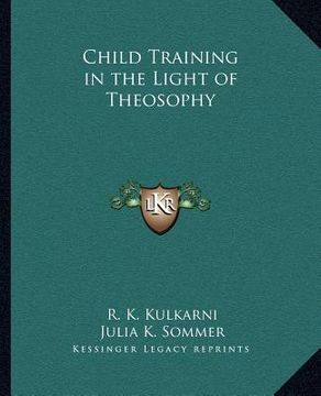 portada child training in the light of theosophy (en Inglés)