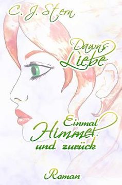 portada Dawns Liebe: Einmal Himmel und zurueck (en Alemán)