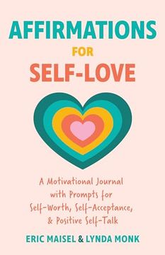 portada Affirmations for Self-Love: A Motivational Journal With Prompts for Self-Worth, Self-Acceptance, and Positive Self-Talk (Inspirational Guided Journaling) (in English)