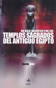 portada Un Viaje Iniciatico por los Templos Sagrados del Antiguo Egipto (in Spanish)